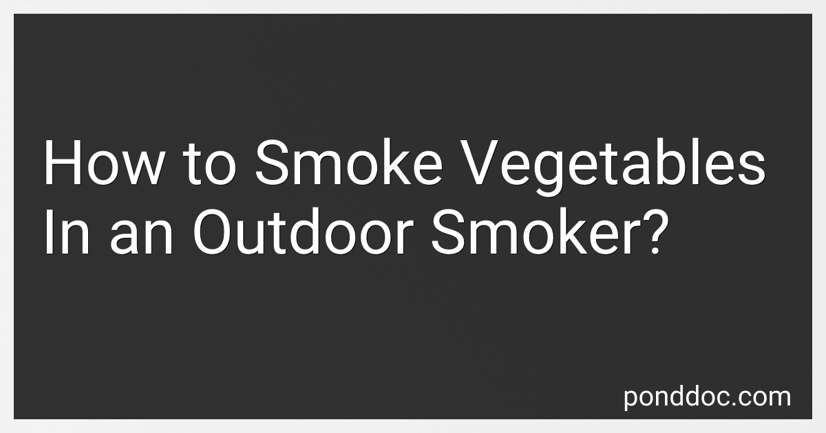 How to Smoke Vegetables In an Outdoor Smoker? image