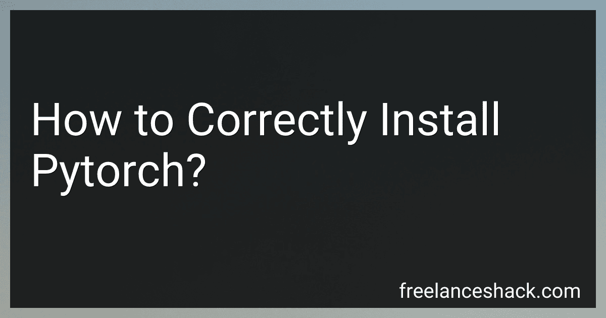 How to Correctly Install Pytorch? image