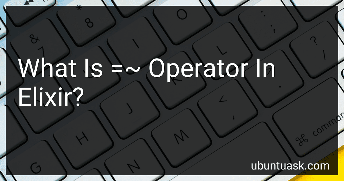 What Is =~ Operator In Elixir? image