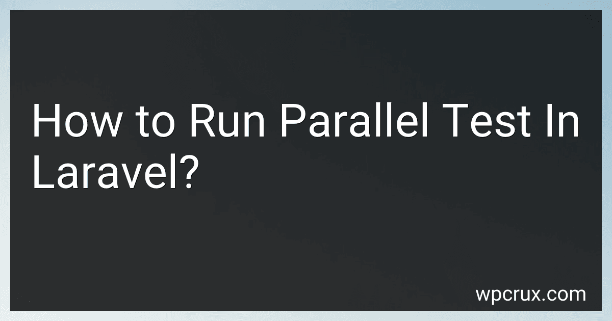How to Run Parallel Test In Laravel? image
