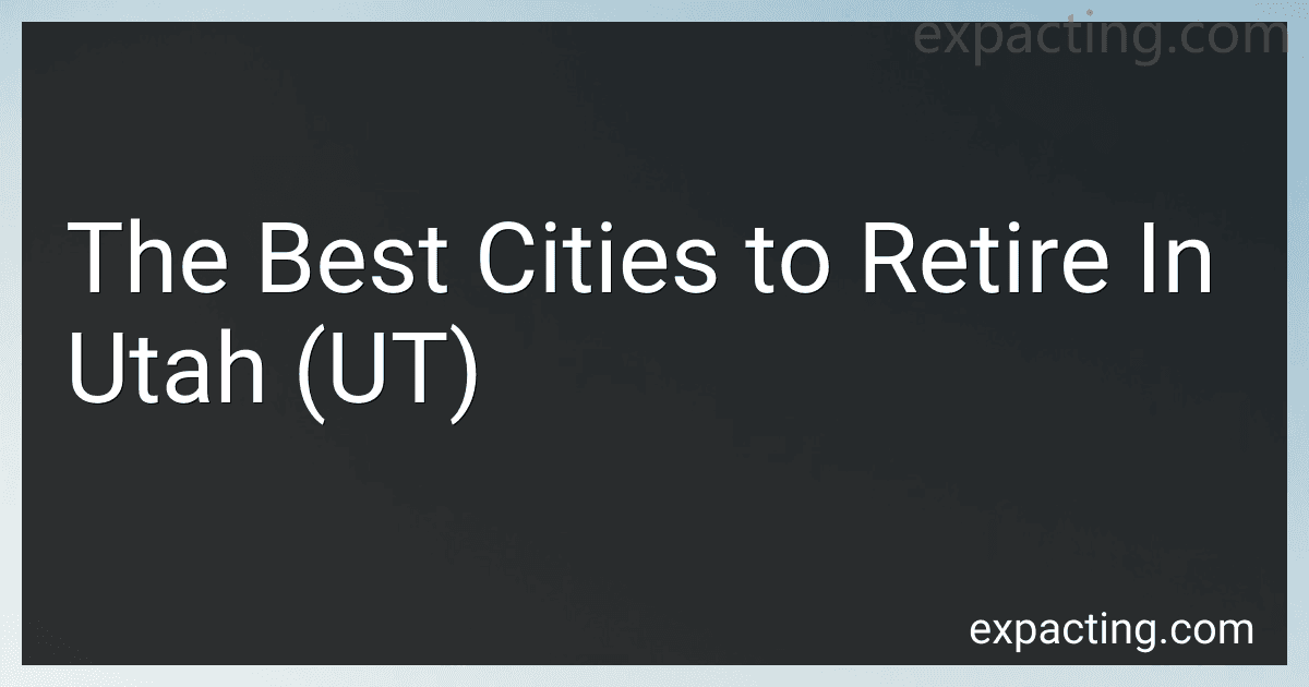 The Best Cities to Retire In Utah (UT) preview