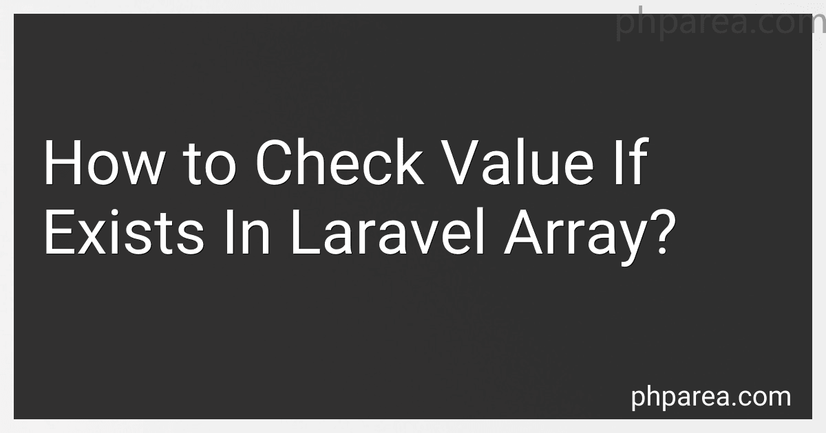 How to Check Value If Exists In Laravel Array? image