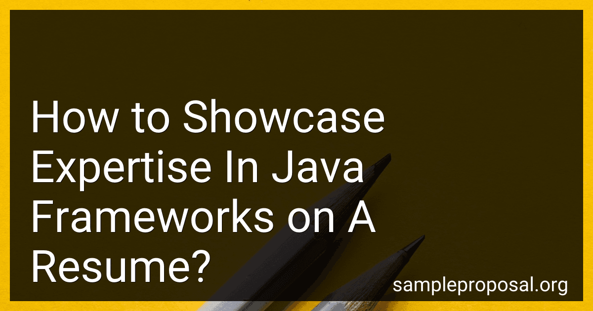How to Showcase Expertise In Java Frameworks on A Resume? image