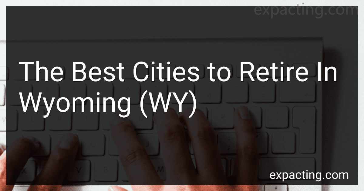 The Best Cities to Retire In Wyoming (WY) preview