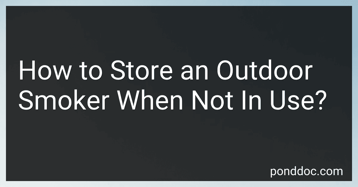 How to Store an Outdoor Smoker When Not In Use? preview
