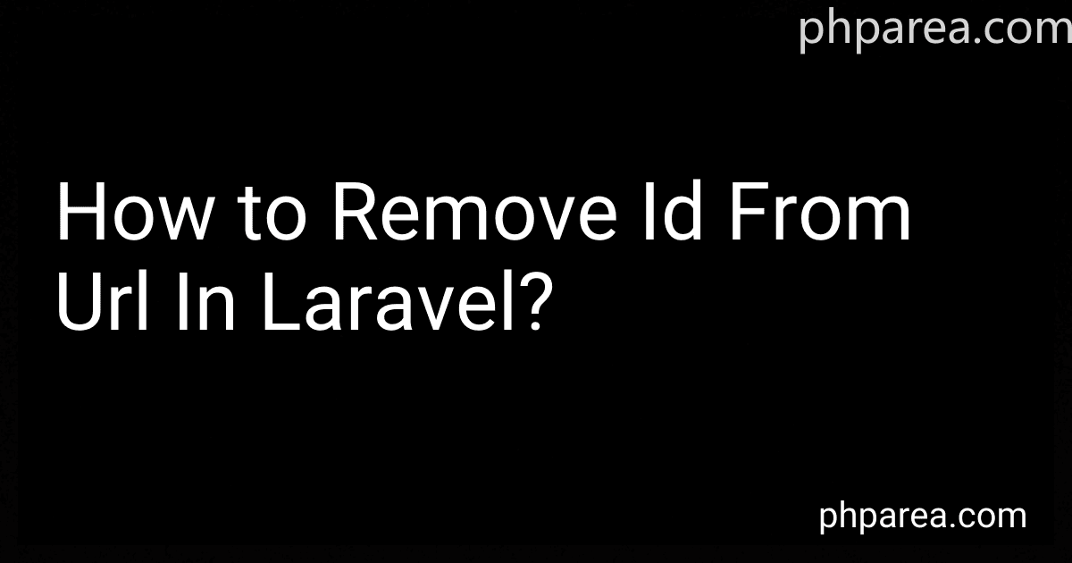 How to Remove Id From Url In Laravel? image
