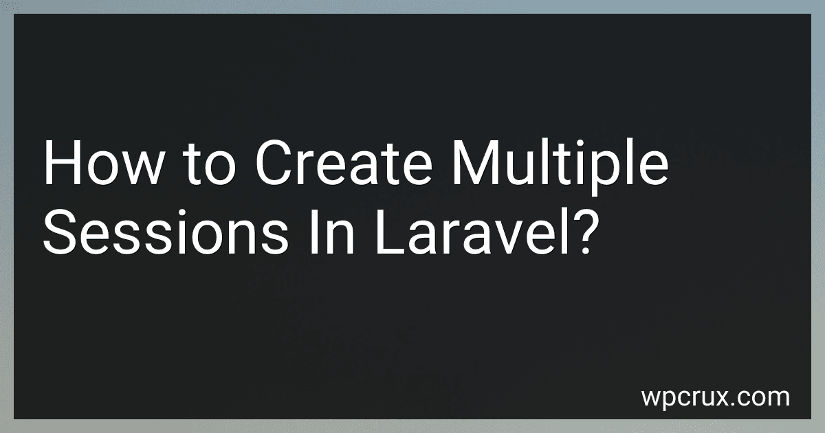 How to Create Multiple Sessions In Laravel? image