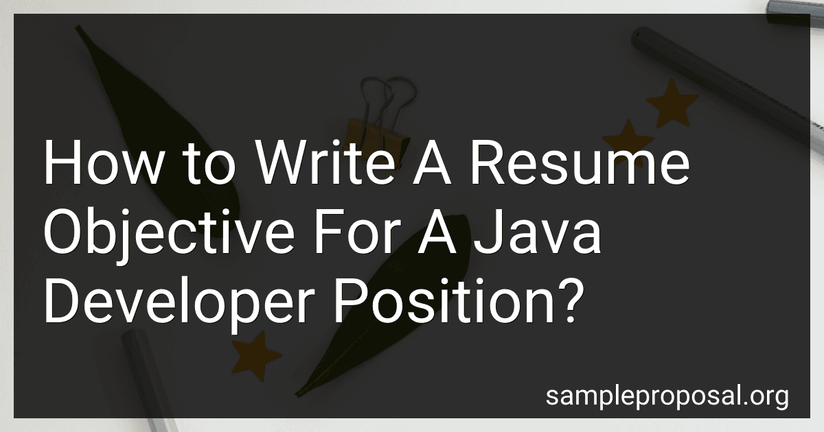 How to Write A Resume Objective For A Java Developer Position? image
