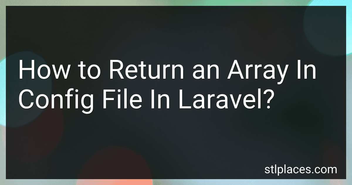 How to Return an Array In Config File In Laravel? preview