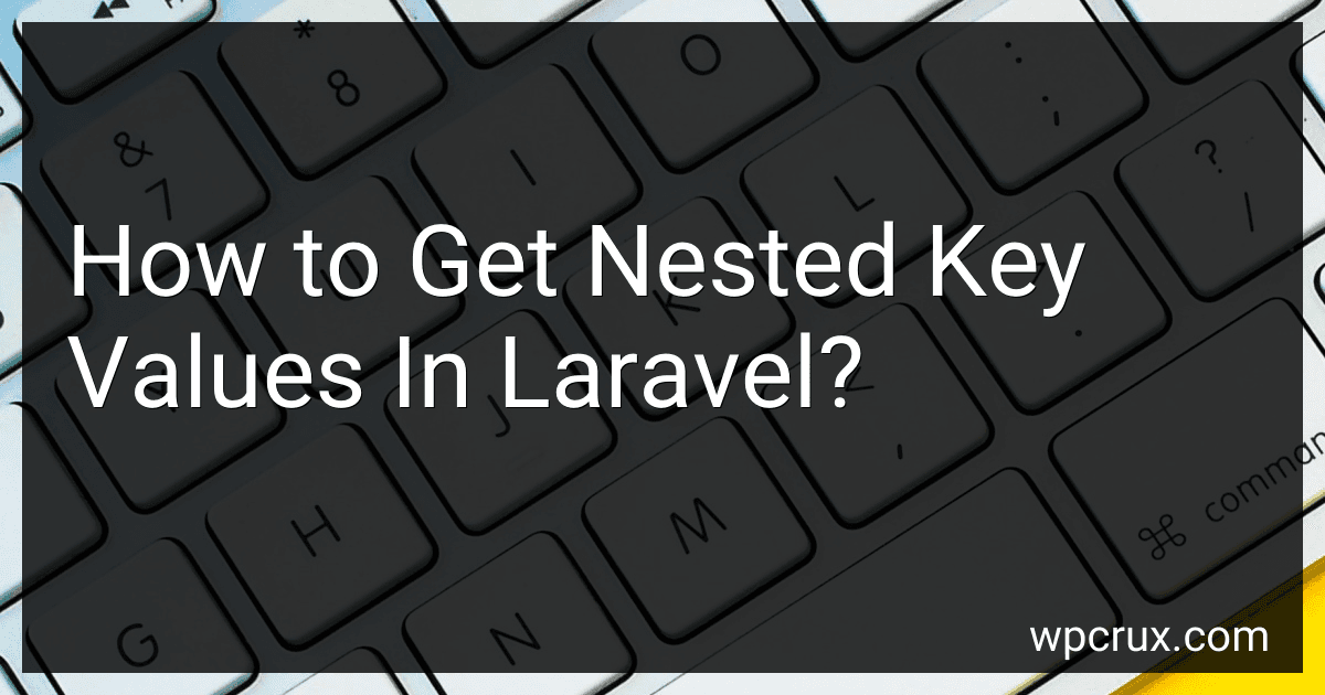 How to Get Nested Key Values In Laravel? image