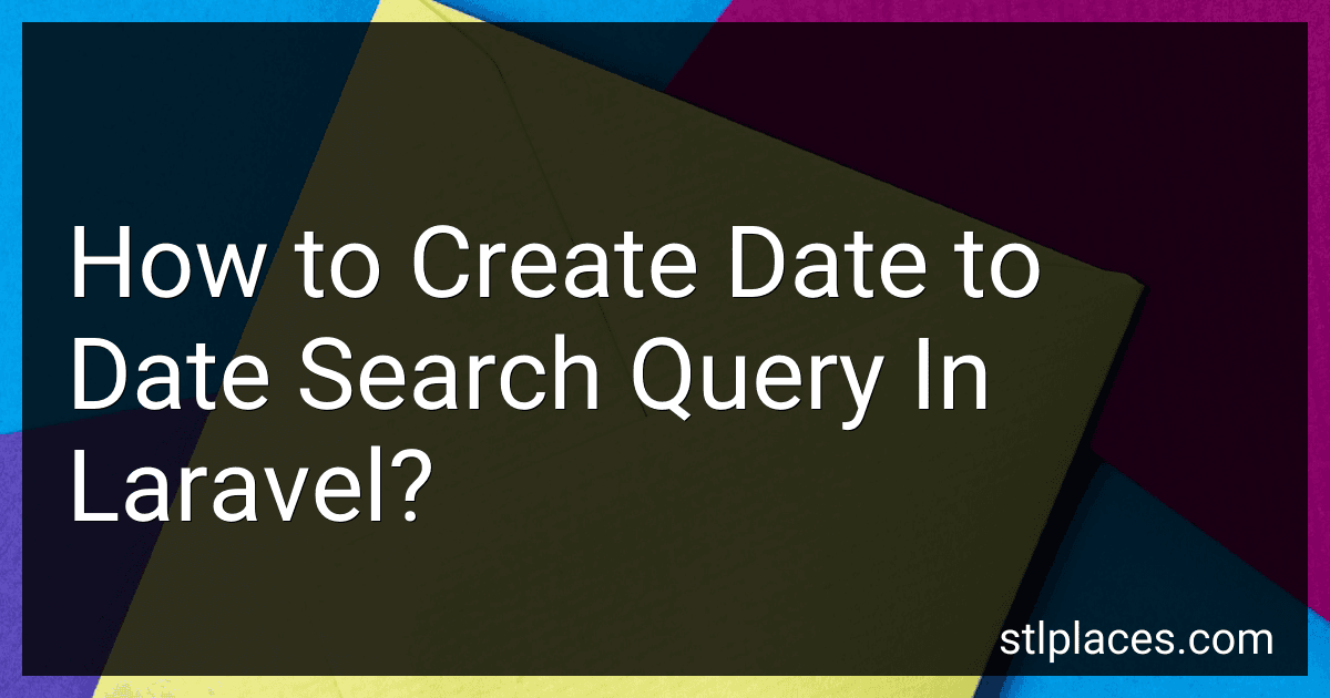 How to Create Date to Date Search Query In Laravel? image