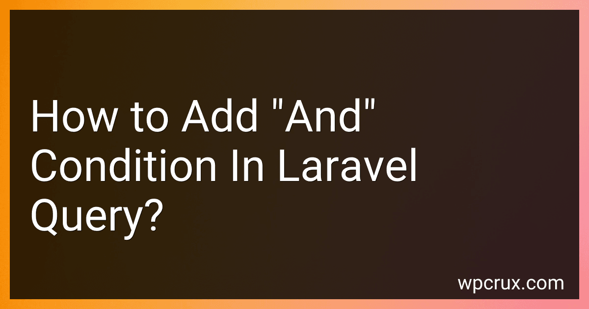 How to Add "And" Condition In Laravel Query? image