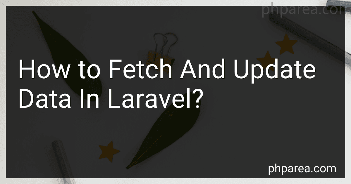 How to Fetch And Update Data In Laravel? preview