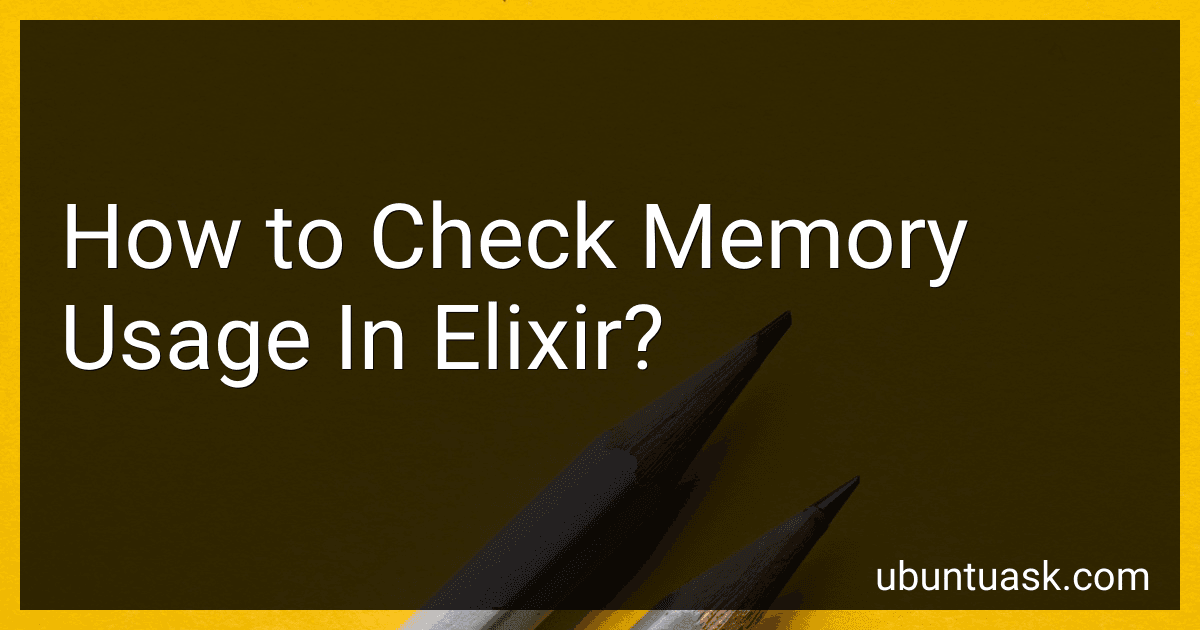 How to Check Memory Usage In Elixir? image