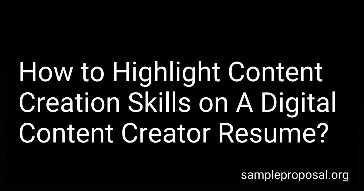How to Highlight Content Creation Skills on A Digital Content Creator Resume? image