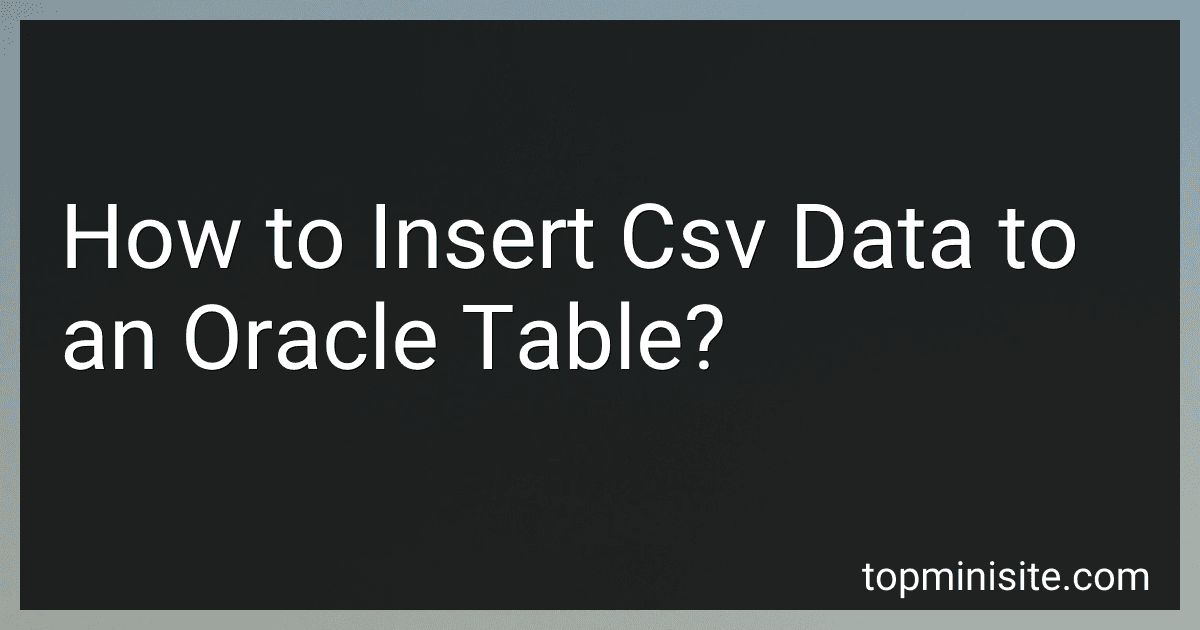 How to Insert Csv Data to an Oracle Table? image