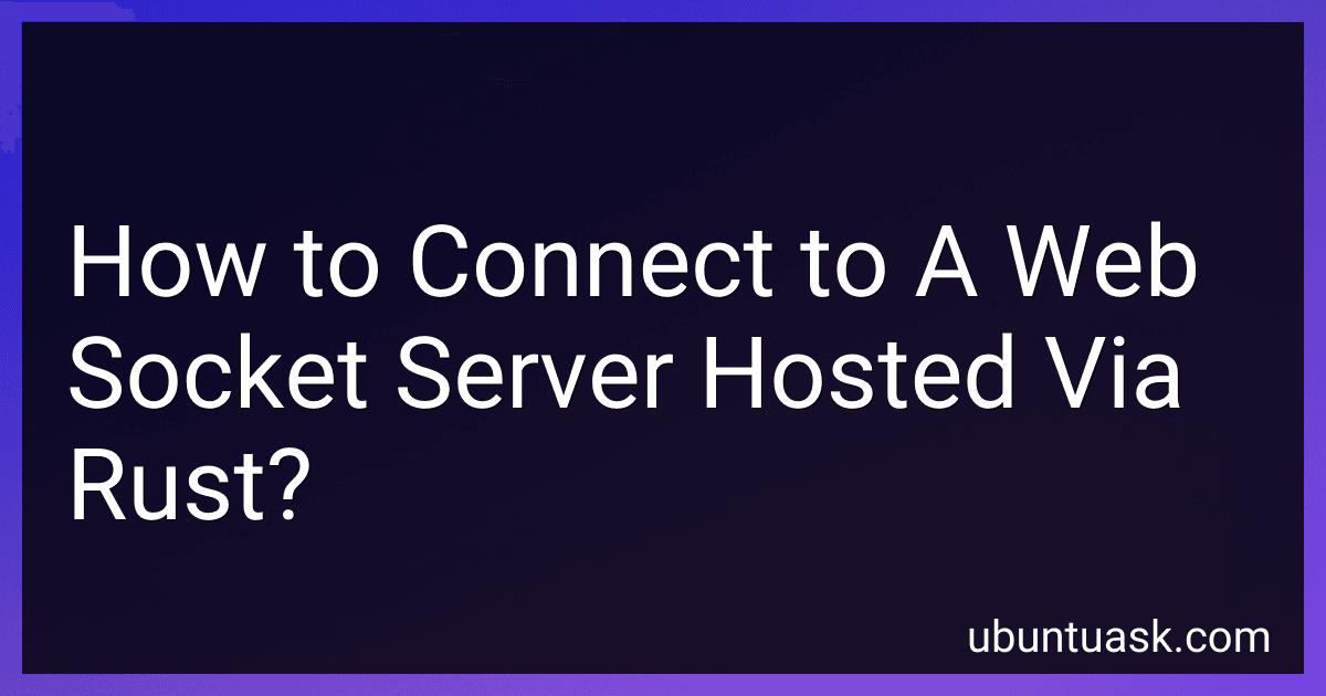 How to Connect to A Web Socket Server Hosted Via Rust? image