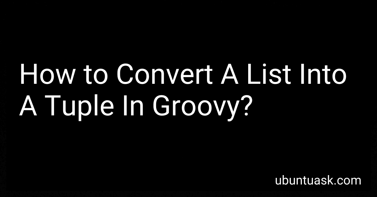 How to Convert A List Into A Tuple In Groovy? image