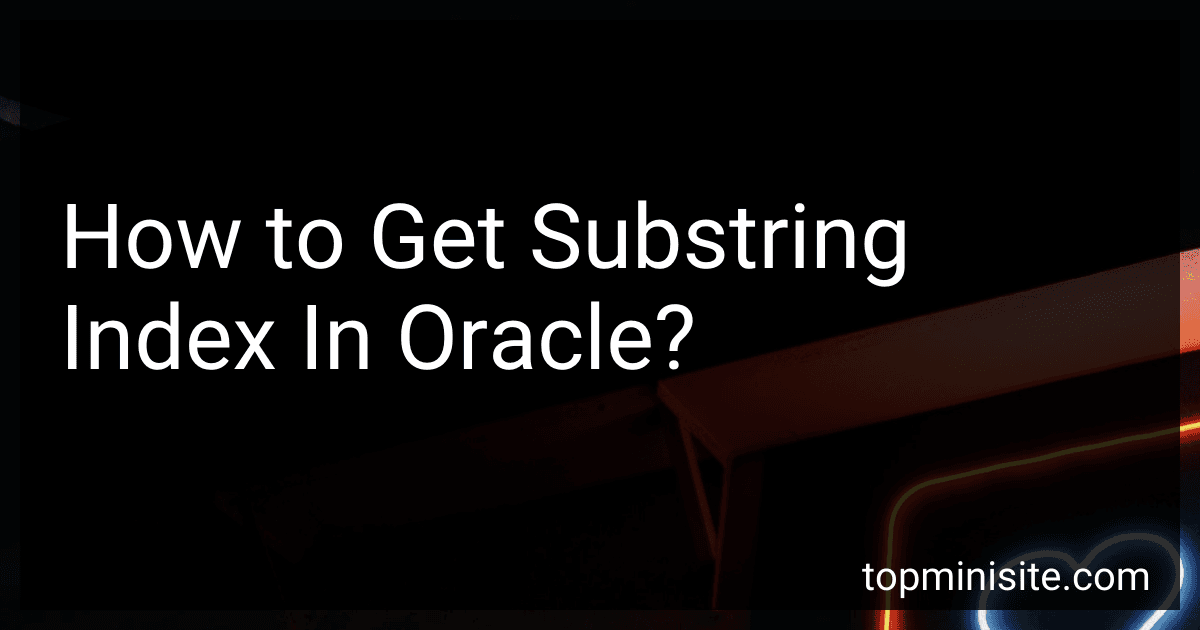 How to Get Substring Index In Oracle? image