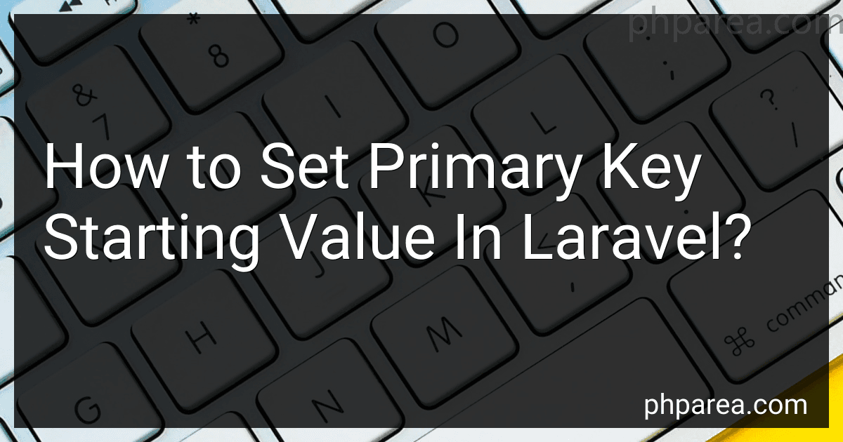 How to Set Primary Key Starting Value In Laravel? image