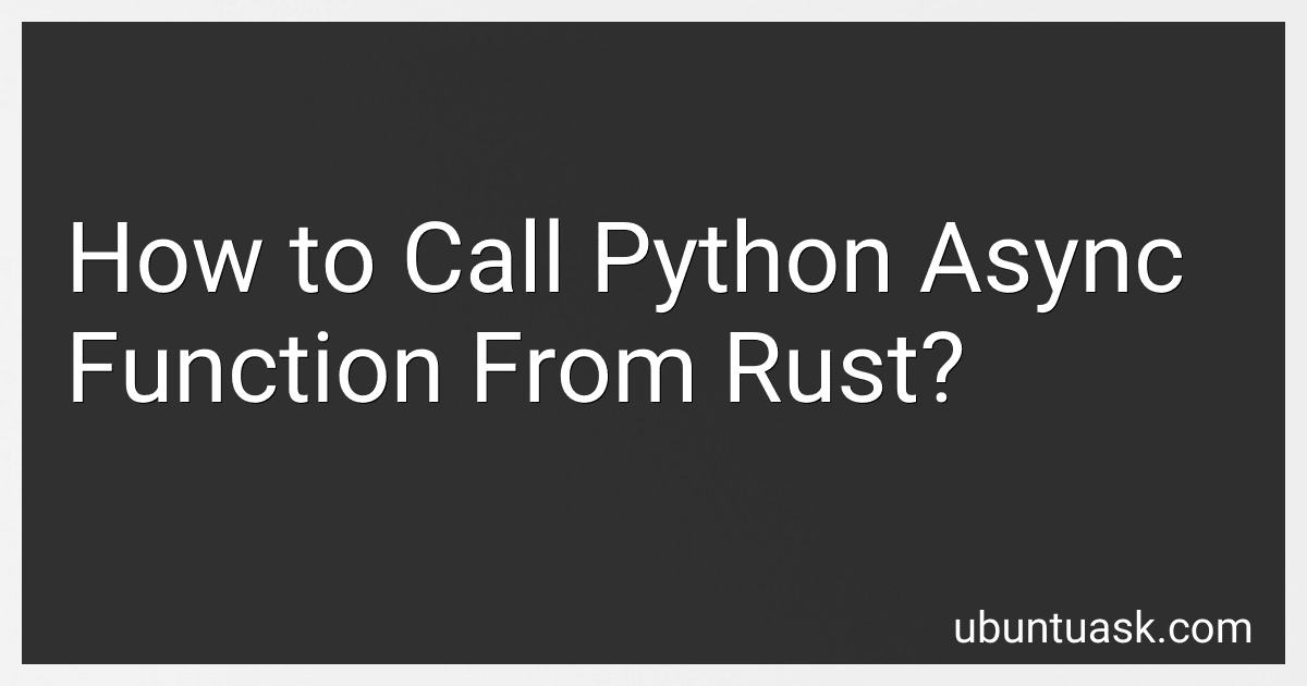 How to Call Python Async Function From Rust? image