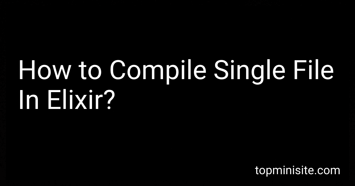 How to Compile Single File In Elixir? image