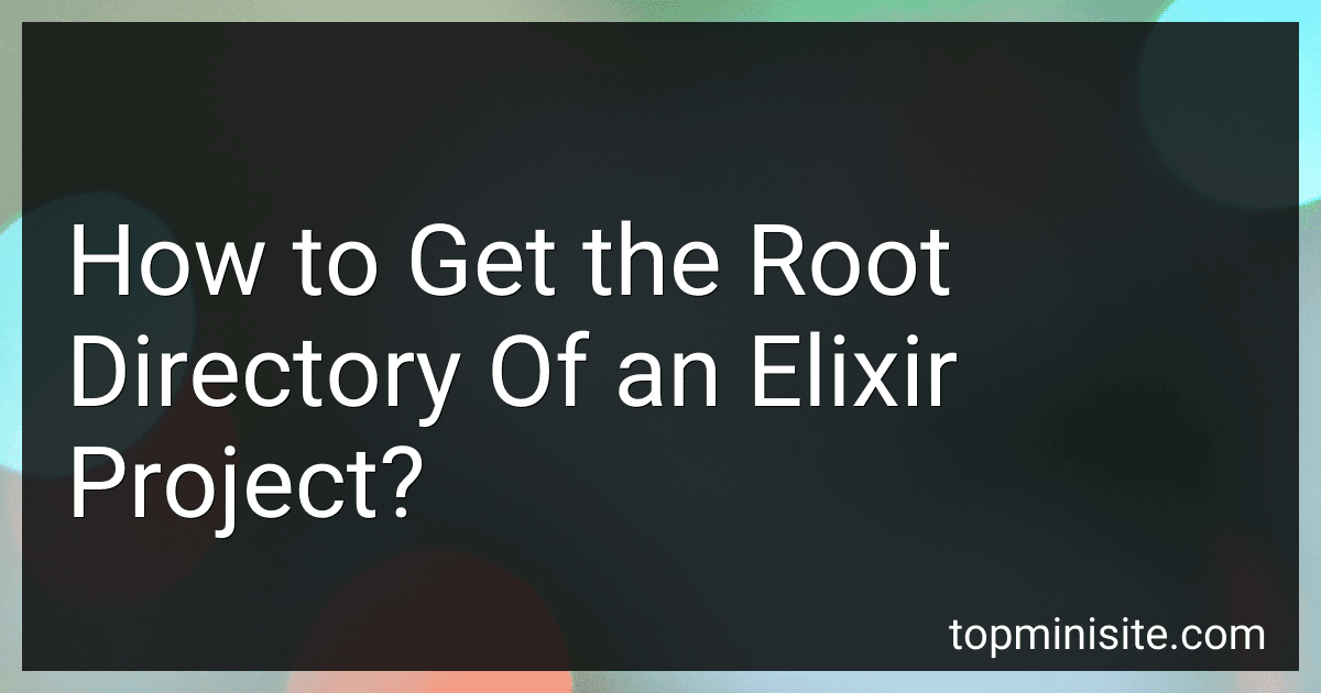 How to Get the Root Directory Of an Elixir Project? image