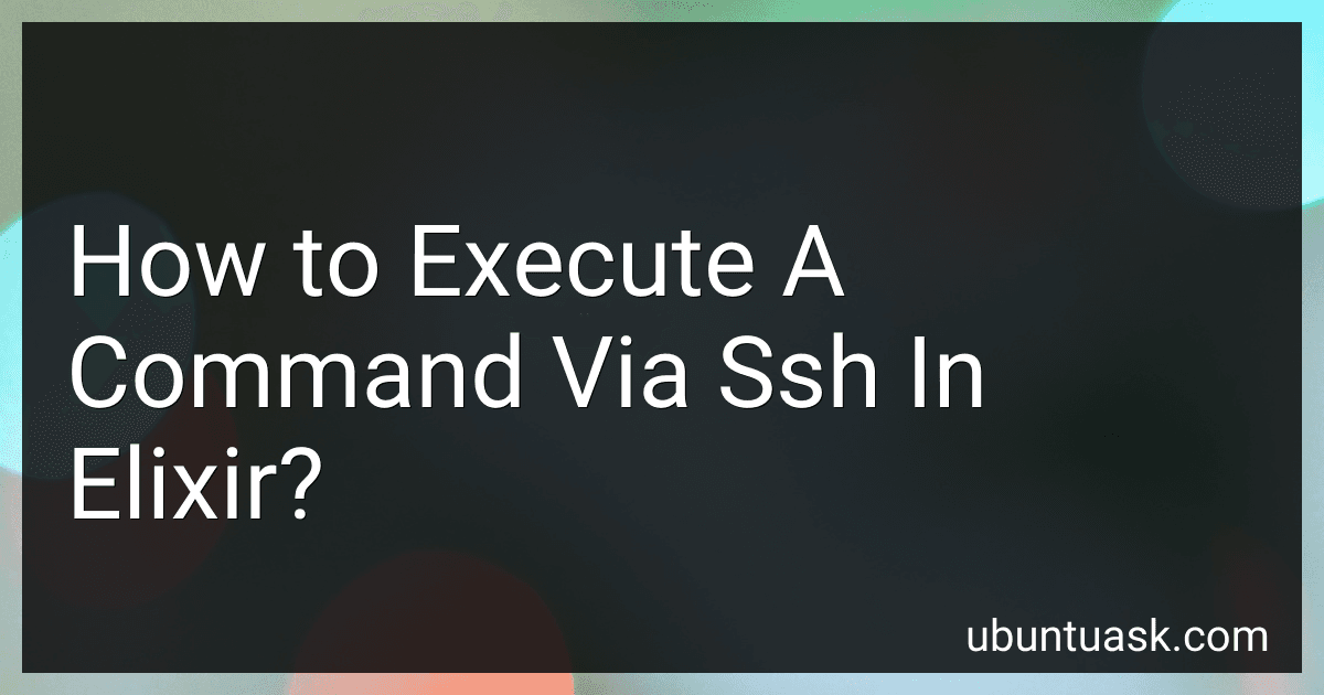 How to Execute A Command Via Ssh In Elixir? image
