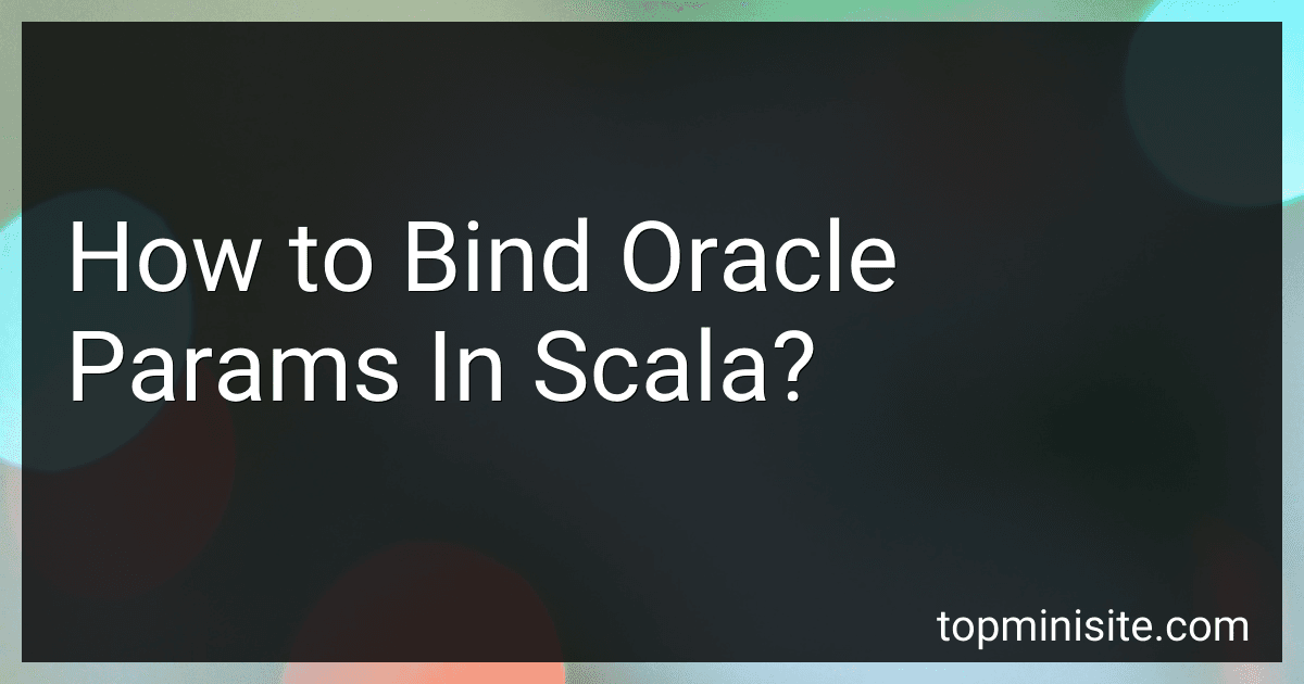 How to Bind Oracle Params In Scala? image
