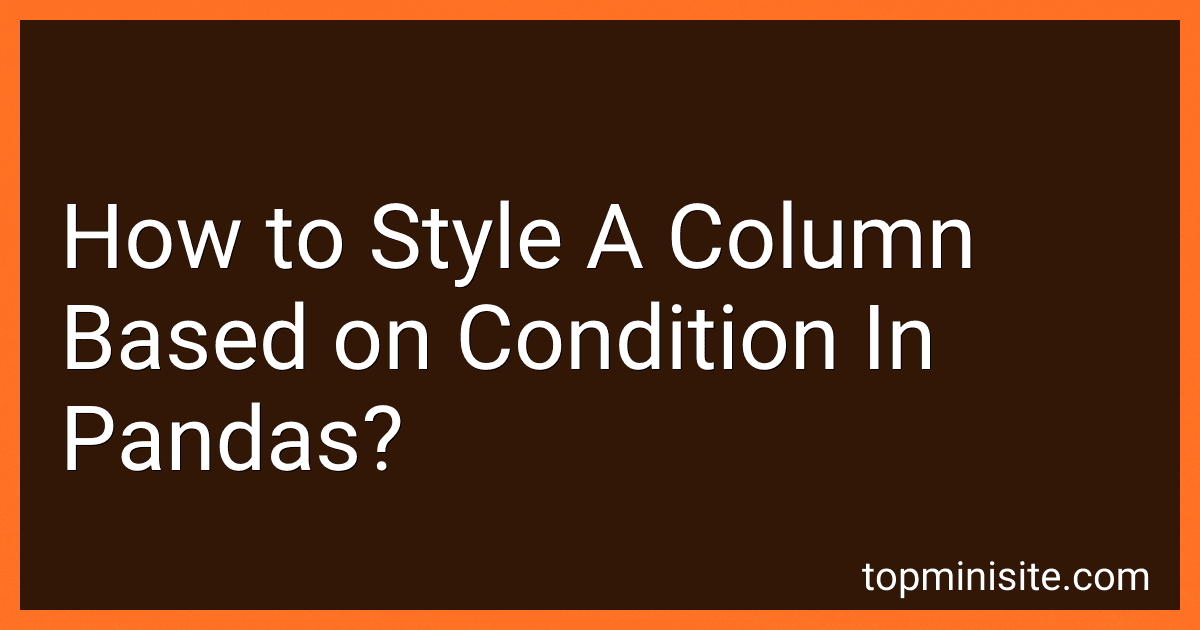 How to Style A Column Based on Condition In Pandas? image
