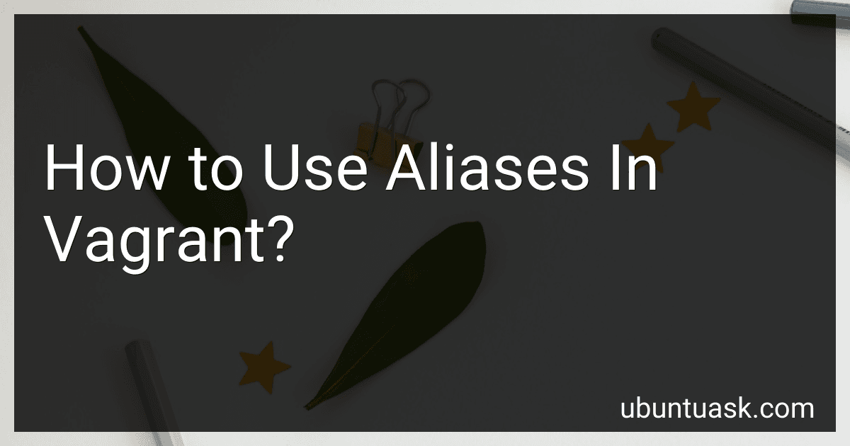 How to Use Aliases In Vagrant? image