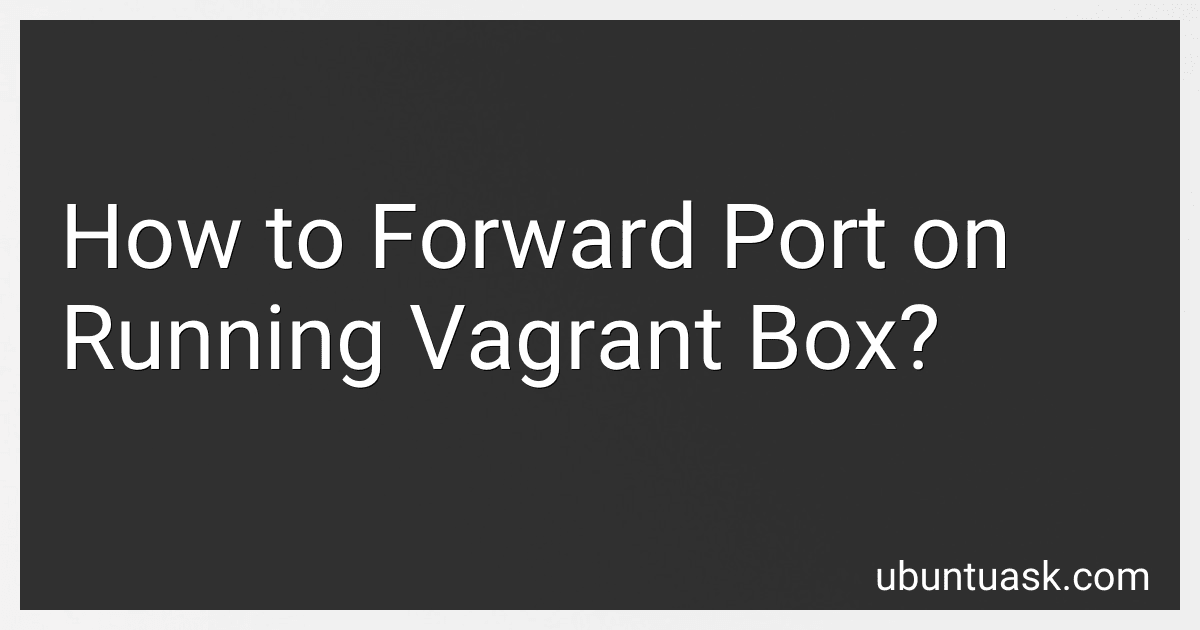 How to Forward Port on Running Vagrant Box? image