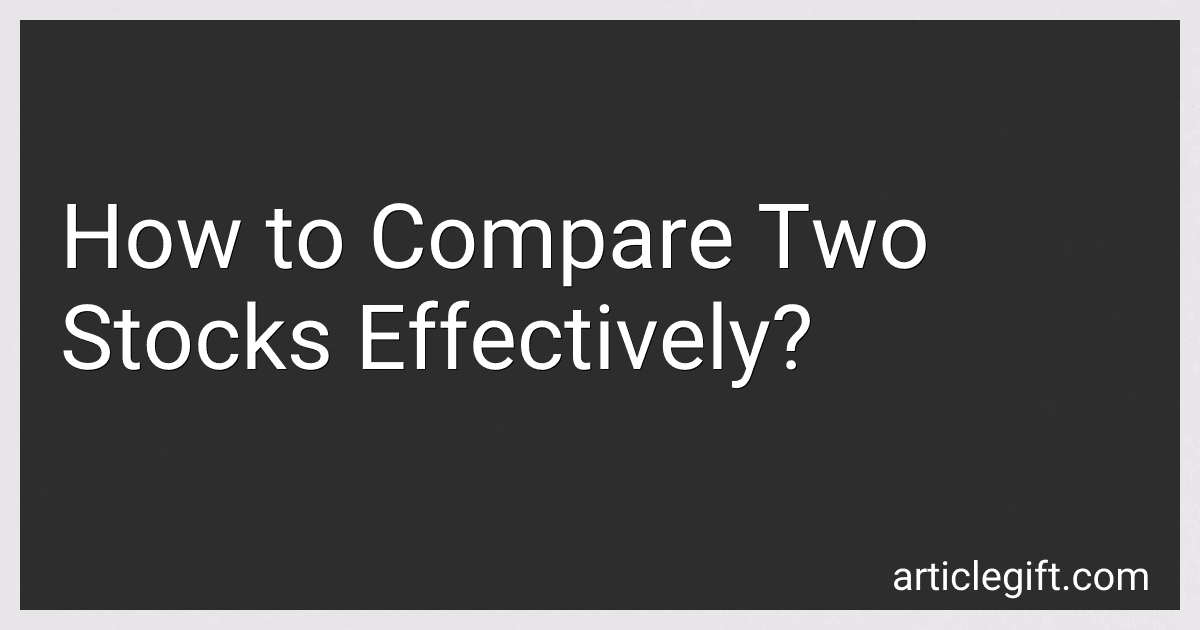 How to Compare Two Stocks Effectively? preview