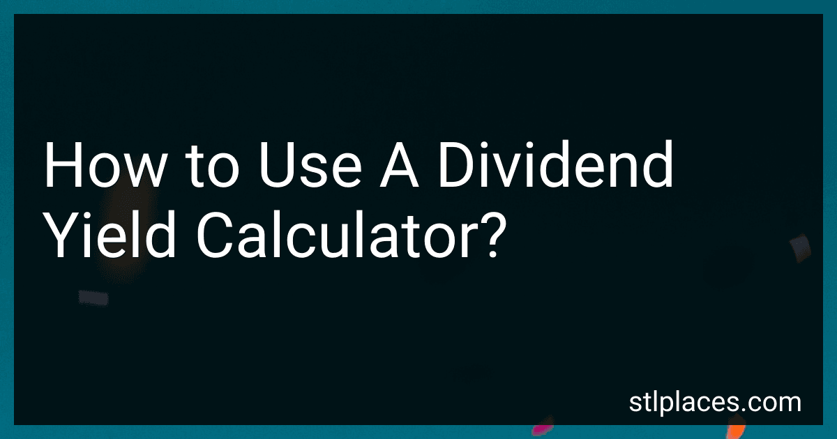How to Use A Dividend Yield Calculator? preview