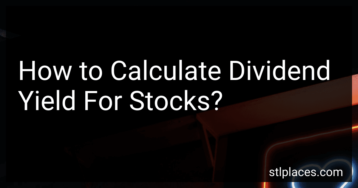 How to Calculate Dividend Yield For Stocks? image