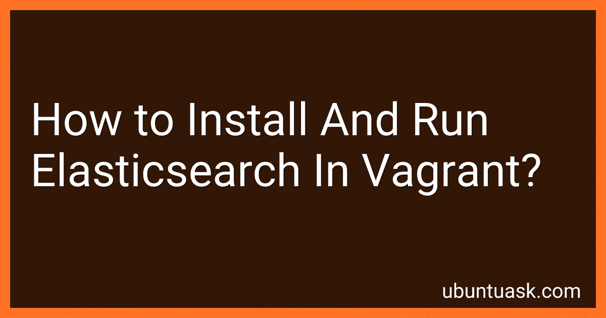How to Install And Run Elasticsearch In Vagrant? image