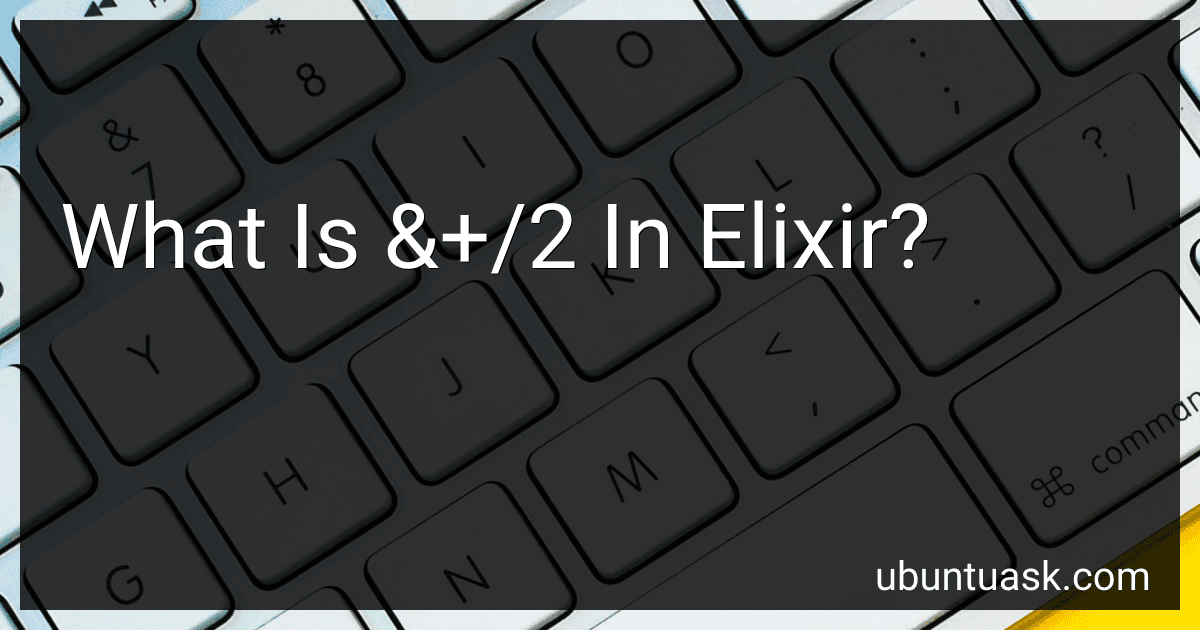 What Is &+/2 In Elixir? image
