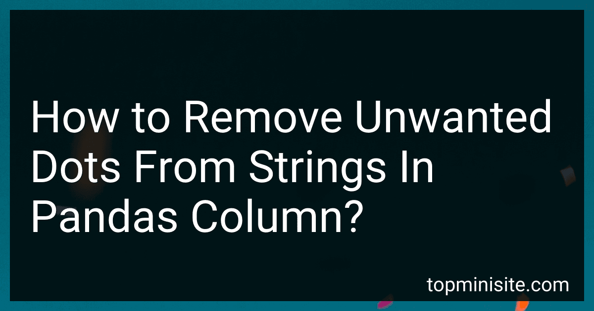 How to Remove Unwanted Dots From Strings In Pandas Column? image