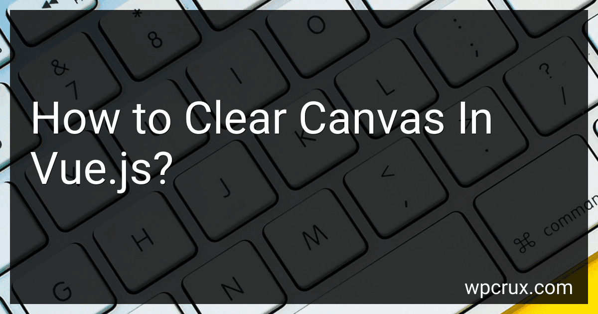 How to Clear Canvas In Vue.js? image