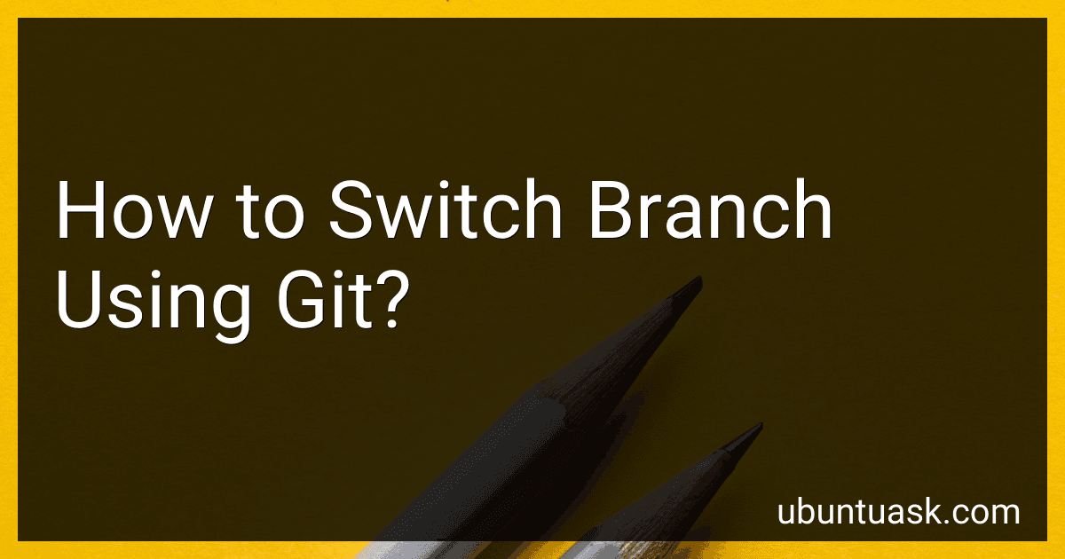 How to Switch Branch Using Git? image