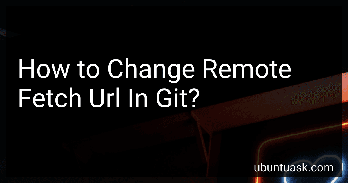 How to Change Remote Fetch Url In Git? image