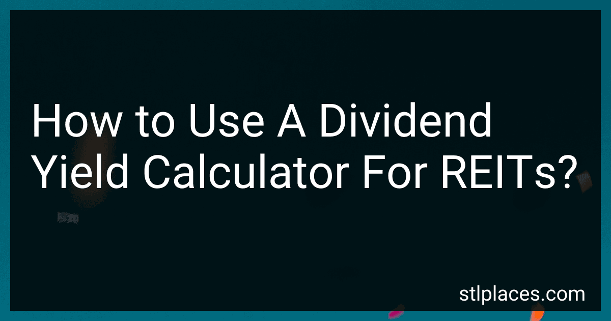 How to Use A Dividend Yield Calculator For REITs? image