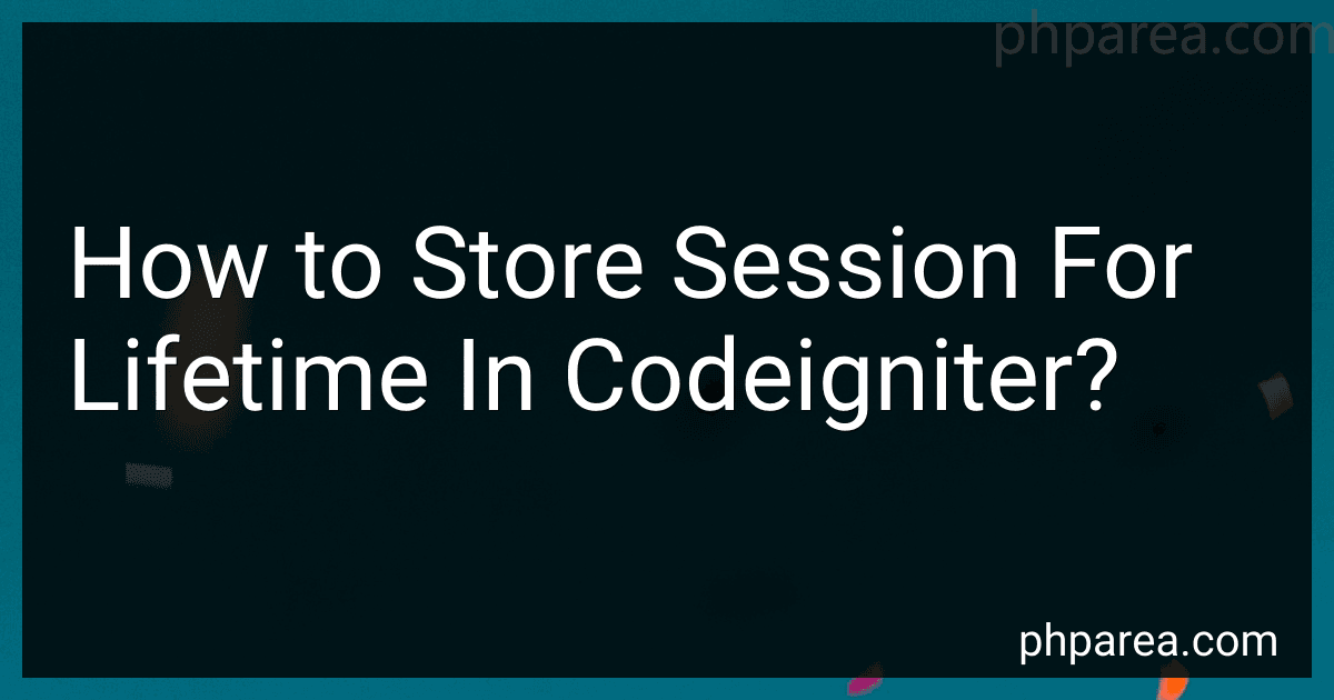 How to Store Session For Lifetime In Codeigniter? image