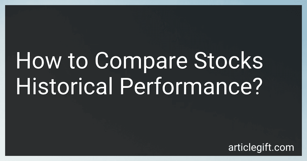 How to Compare Stocks Historical Performance? preview