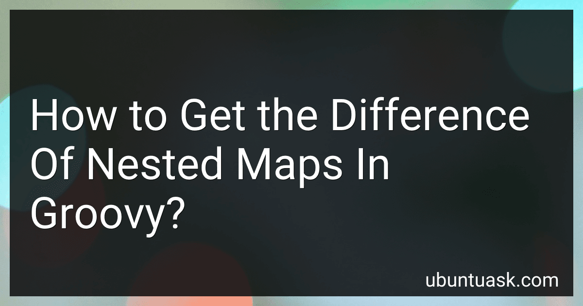 How to Get the Difference Of Nested Maps In Groovy? image