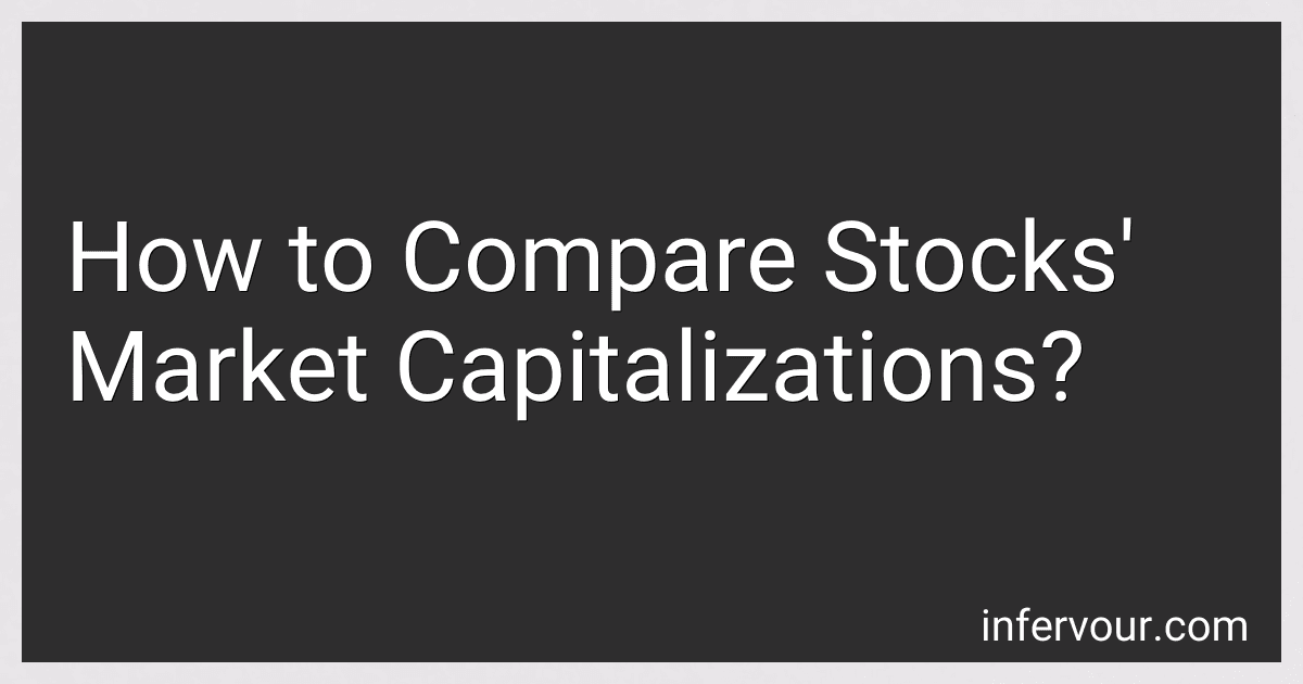 How to Compare Stocks' Market Capitalizations? preview