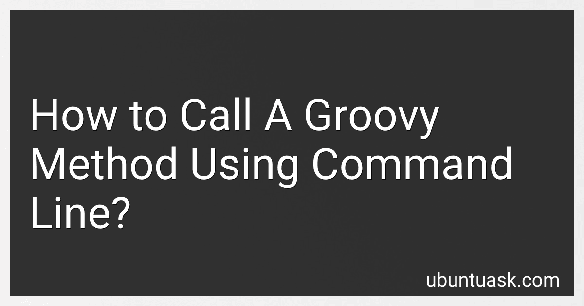 How to Call A Groovy Method Using Command Line? image
