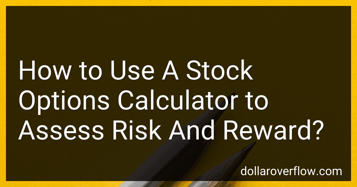 How to Use A Stock Options Calculator to Assess Risk And Reward? image