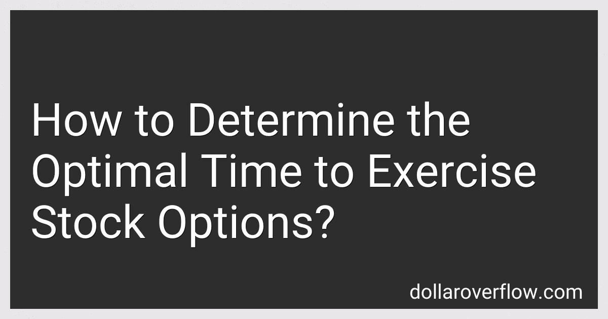 How to Determine the Optimal Time to Exercise Stock Options? image