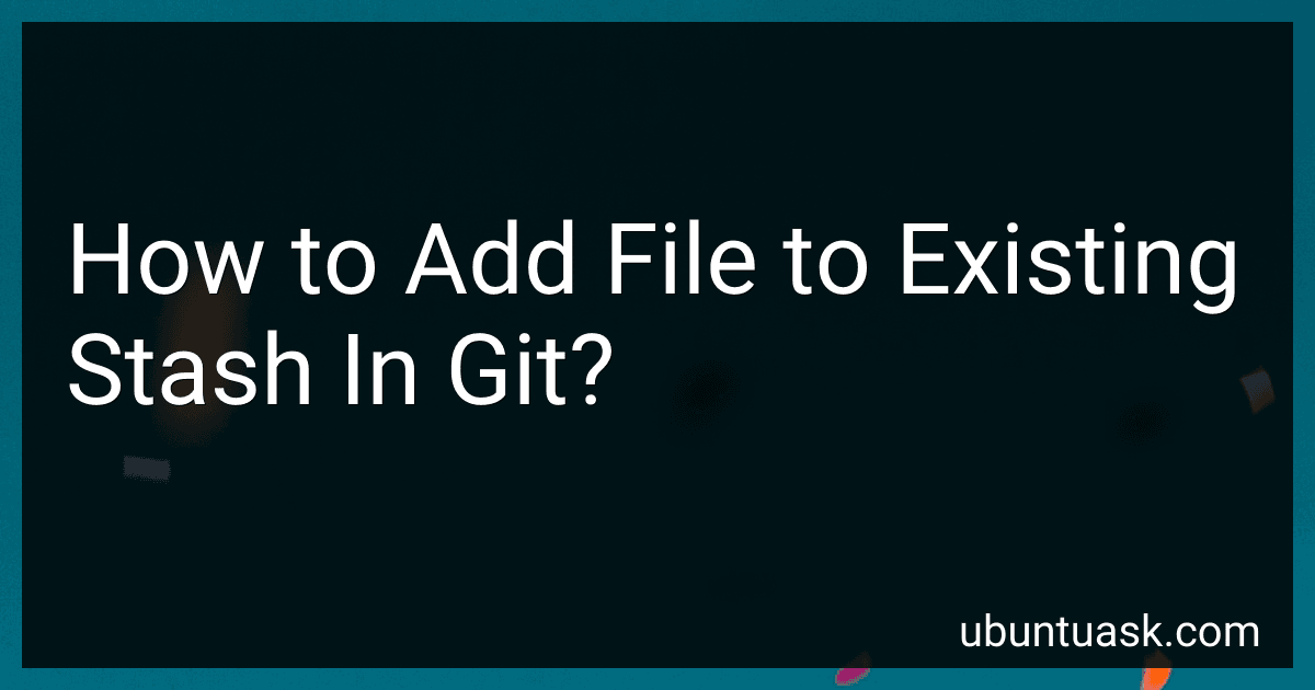 How to Add File to Existing Stash In Git? image
